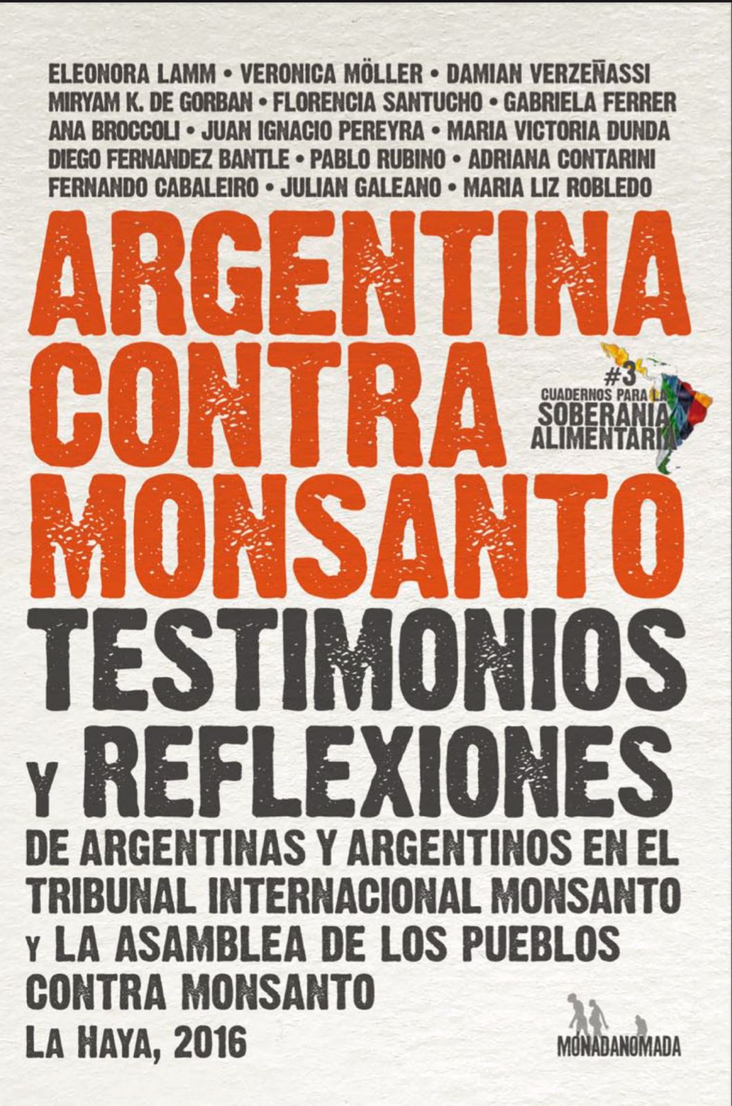 Argentina Contra Monsanto Testimonios Y Reflexiones De Argentinos Y