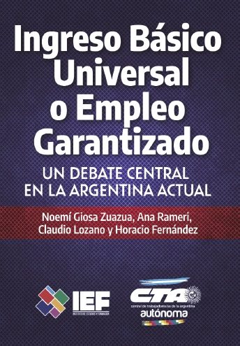 IEF presenta el libro Ingreso Básico Universal o Empleo Garantizado