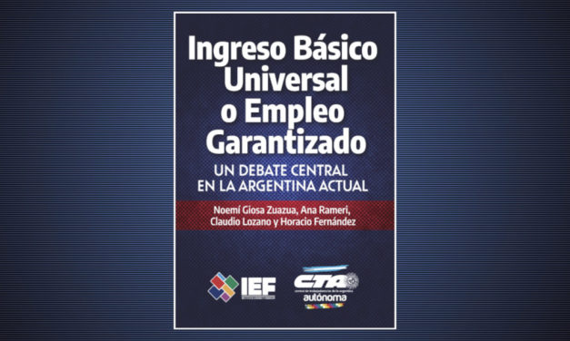 IEF presenta el libro Ingreso Básico Universal o Empleo Garantizado
