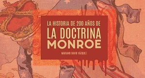 IEF presentó el segundo fascículo de La Historia de 200 años de la Doctrina Monroe: Rebelión en el patio trasero, la resistencia obrera