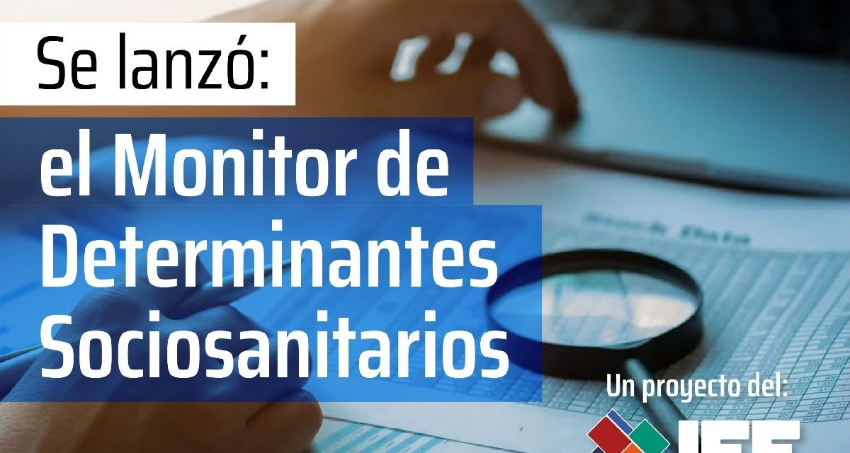 IEF presenta el Monitor de Determinantes Sociosanitarios