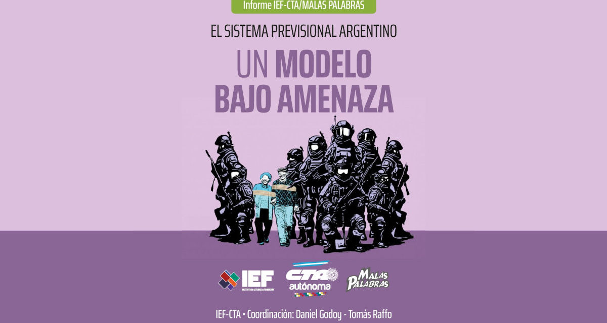 El sistema previsional argentino, un modelo bajo amenaza
