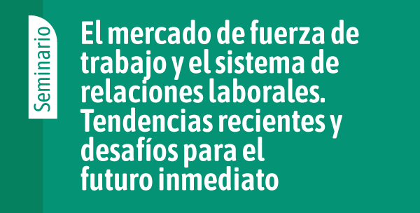 Mercado de trabajo y sistema de relaciones laborales