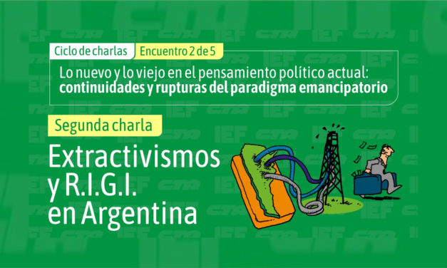 21/8 Charla virtual: Extractivismos y RIGI en Argentina | Expone José Seoane