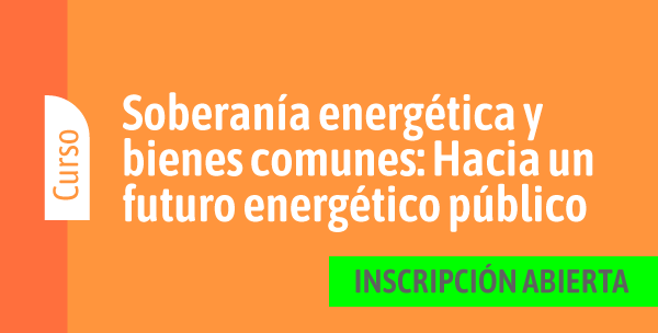 Soberanía Energética y Bienes Comunes