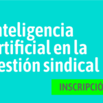 Inteligencia artificial en la gestión sindical