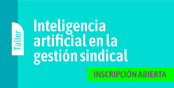 Inteligencia artificial en la gestión sindical