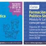 “ESTRATEGIA Y CONDUCCIÓN POLÍTICA” y “FORMACIÓN POLÍTICO SINDICAL/MOD IV”, LOS DOS CURSOS ABIERTOS PARA OCTUBRE